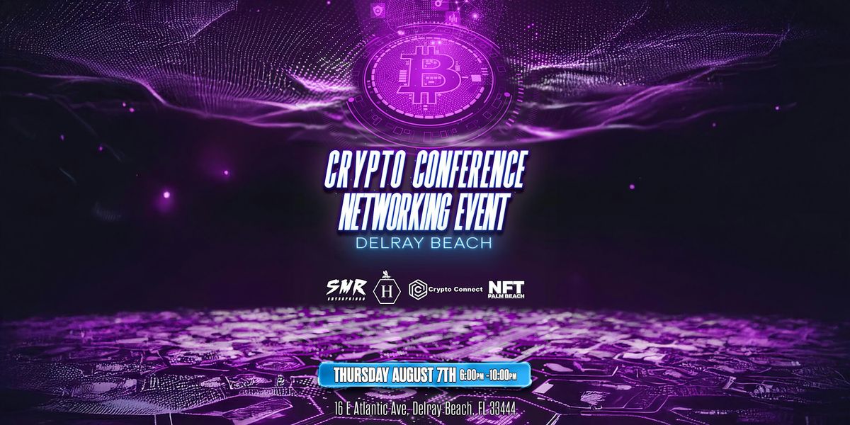 CRYPTOCURRENCY, BLOCKCHAIN, AI, & REAL ESTATE CONFERENCE OF DELRAY BEACH | Event in Delray Beach | AllEvents