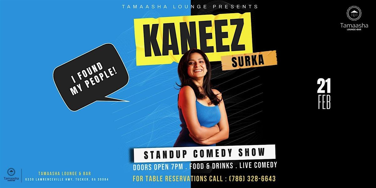 Kaneez Surka - Stand Up Comedy, 9 May | Event in Tucker | AllEvents