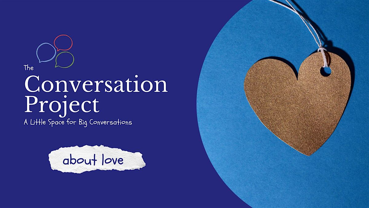 A Little Space for Big Conversations:  About Love, 14 February | Event in Edinburgh | AllEvents