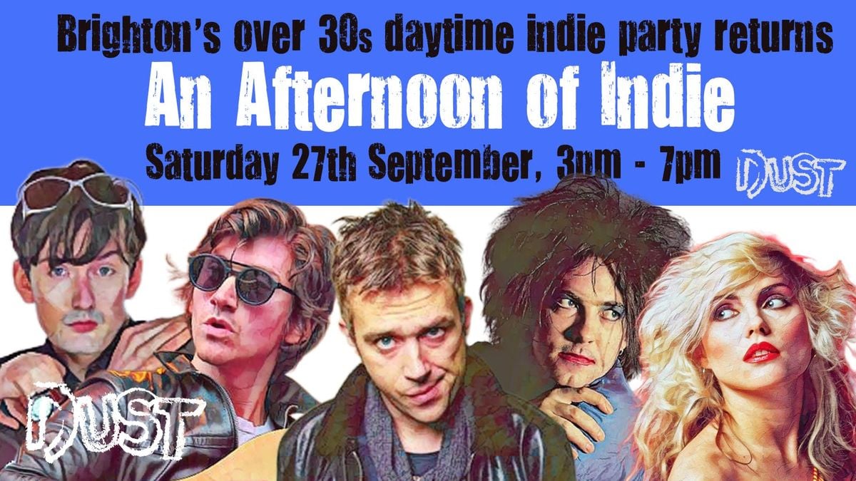 BRIGHTON An Afternoon of Indie - Indie for the over 30s: 3pm-7pm - Sat 27th September, 27 September | AllEvents