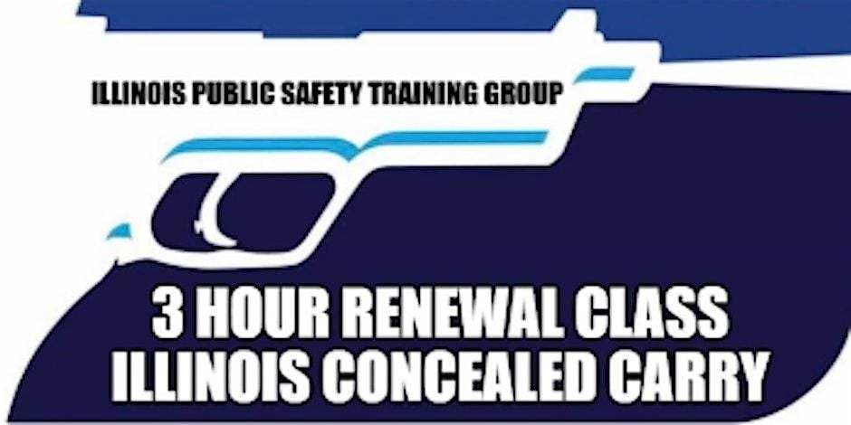 WEEKNIGHT RENEWAL Illinois Concealed Carry 3 Hour Renewal Class | Event in Palos Hills | AllEvents