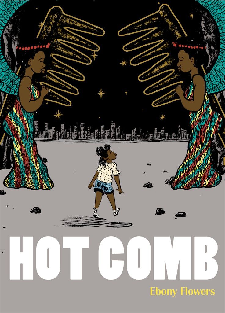 Graphic Novel Book Club: Hot Comb by Ebony Flowers, 5 June | Event in Akron | AllEvents