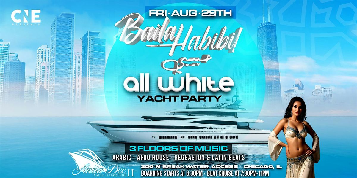 Baila Habibi All White Yacht Party, 29 August | Event in Chicago | AllEvents