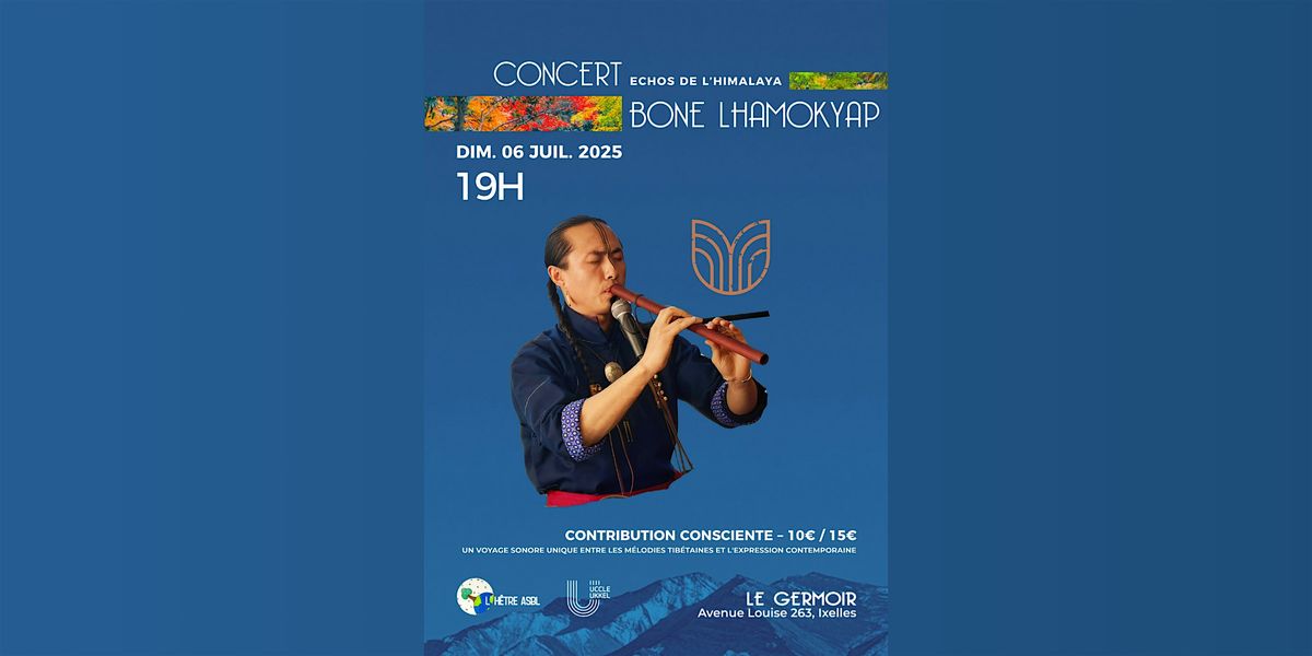 CONCERT • BONE LHAMOKYAP, 6 July | Event in Bruxelles | AllEvents