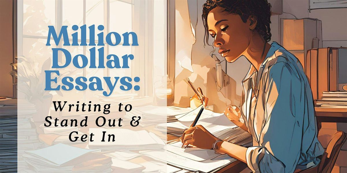 Million-Dollar Essays: Writing to Stand Out & Get In, 11 October | Event in Louisville | AllEvents