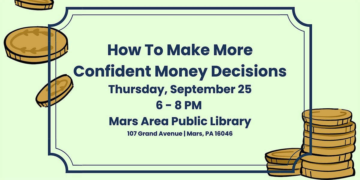 How to Make More Confident Money Decisions, 25 September | Event in Mars | AllEvents