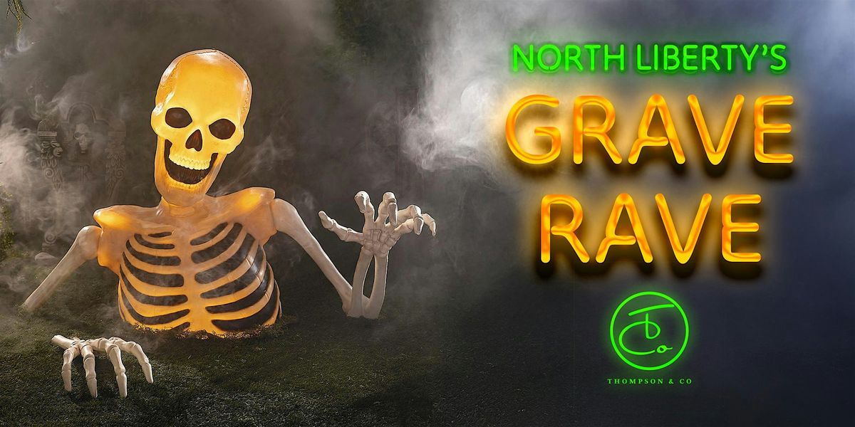 Oct. 7 Rave Grave Rave presented by Thompson & Co. Salon Parlors, Hy-Vee Center at ...