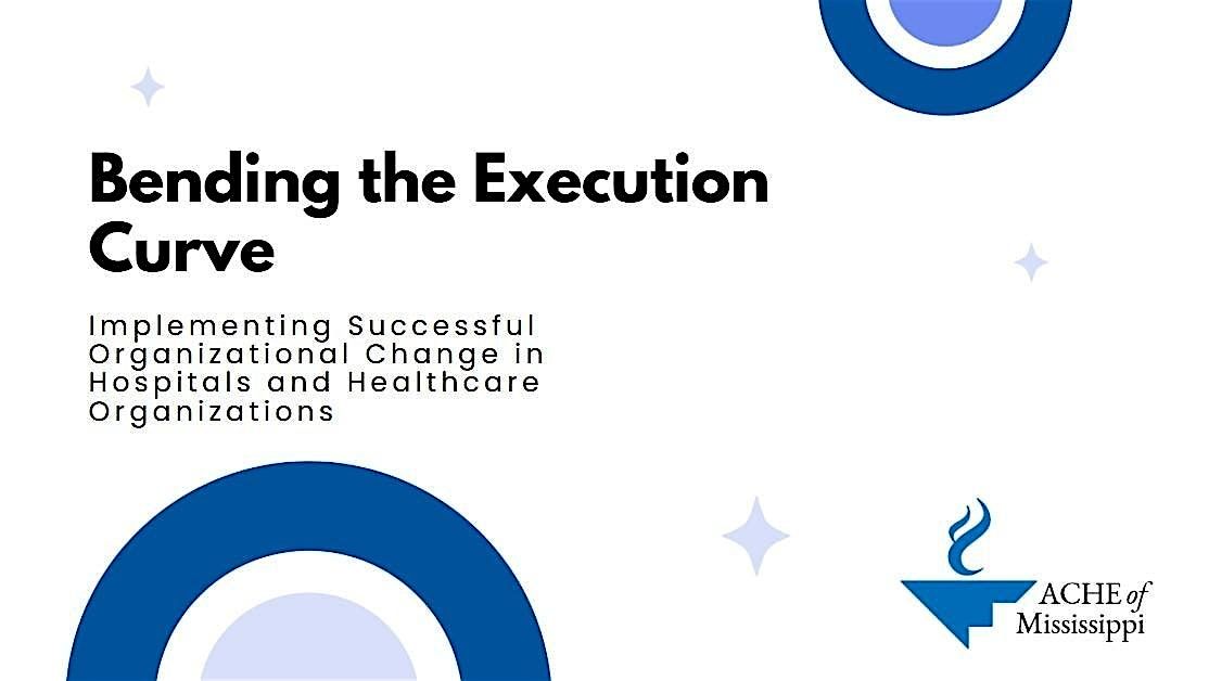 ACHE In-Person Panel: Bending the Execution Curve, 5 June | Event in Point Clear | AllEvents