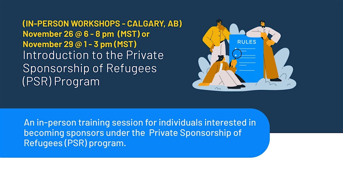 Introduction to the Private Sponsorship of  Refugees (PSR) Program, 26 November | Event in Calgary | AllEvents
