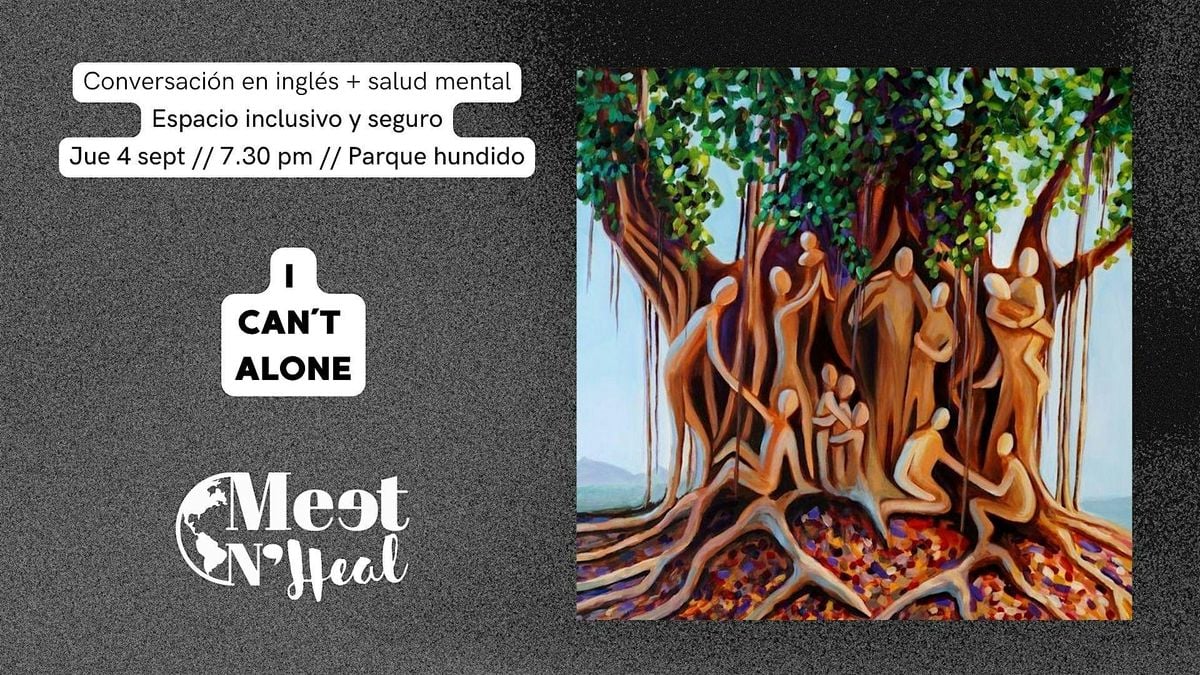 Meet N Heal. I can't alone, 4 September | Event in Ciudad de México | AllEvents