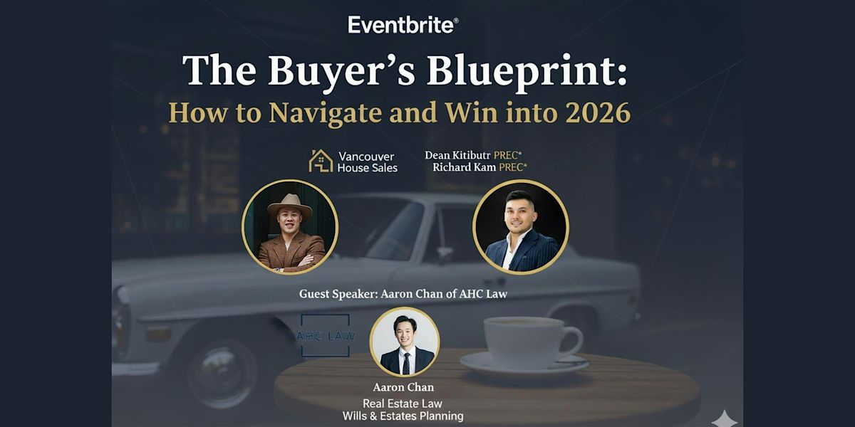 The Buyer’s Blueprint: How to Navigate and Win into 2026, 30 November | Event in Burnaby | AllEvents