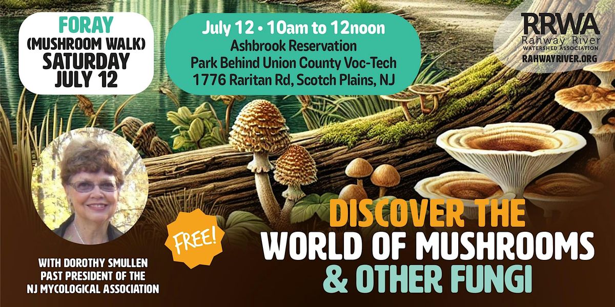 Discover the World of Mushrooms and Other Fungi, 12 July | Event in Scotch Plains | AllEvents