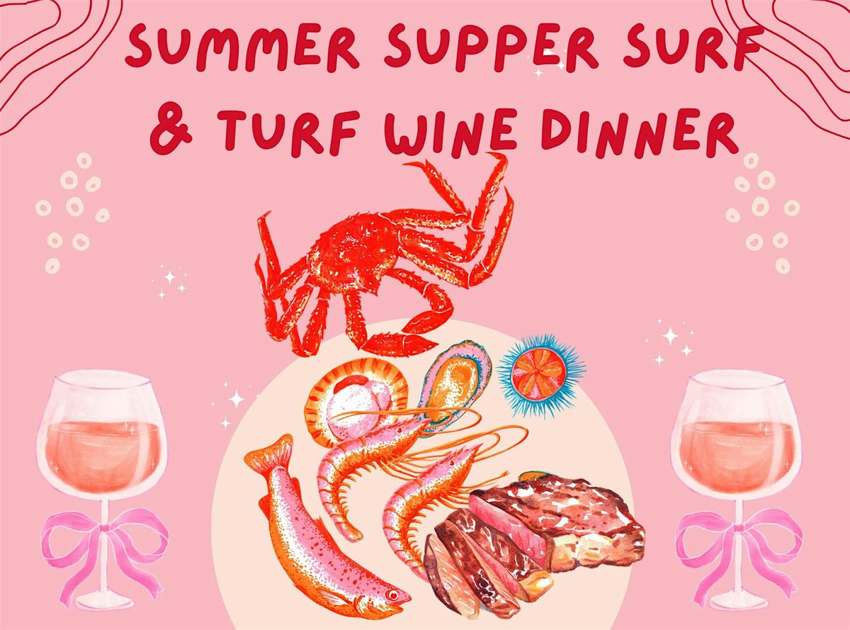 Summer Supper : A Surf & Turf Wine Dinner, 20 August | Event in Oceanside | AllEvents