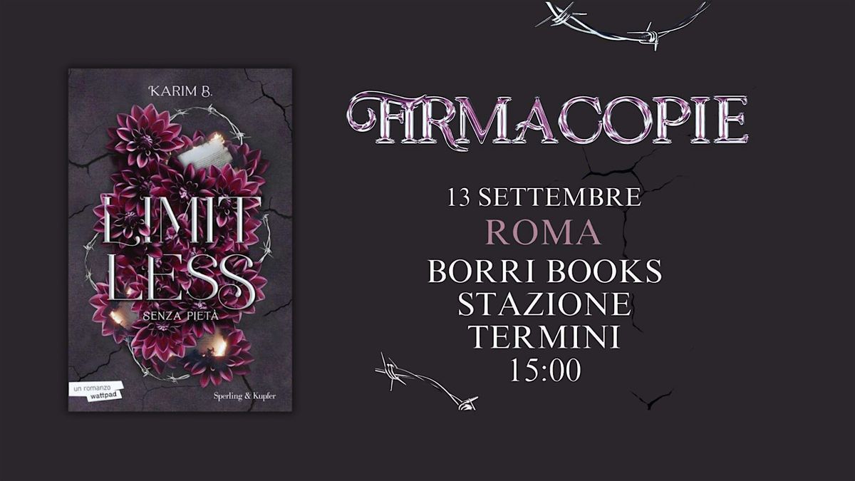 KARIM B. LIMITLESS 3 FIRMACOPIE 13 SETTEMBRE 2025 ROMA TERMINI, 13 September | Event in Roma | AllEvents