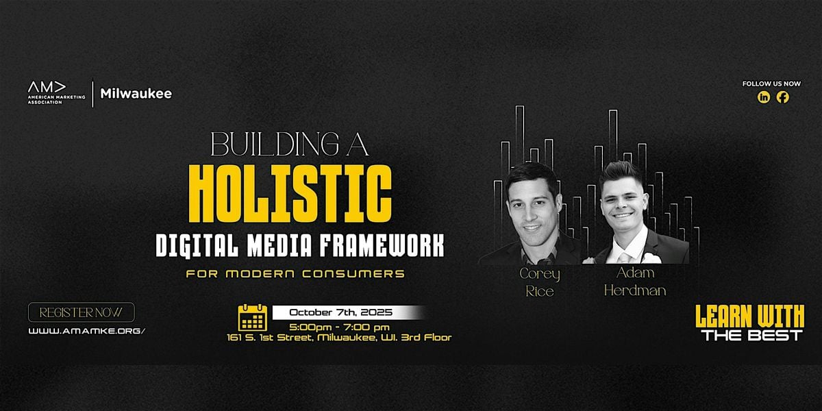 Building a Holistic Digital Media Framework for Modern Consumers, 7 October | Event in Milwaukee | AllEvents