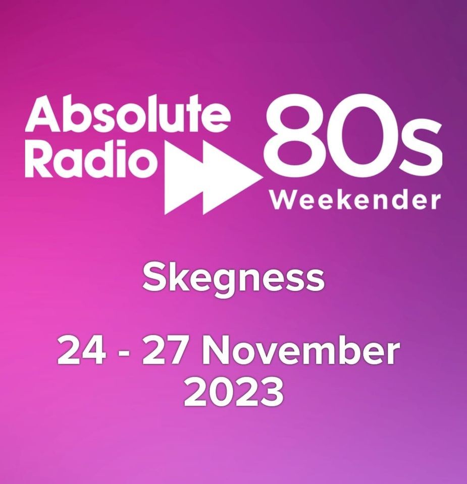 Butlins Skegness Absolute 80s Weekend 24th 27th November 2023 