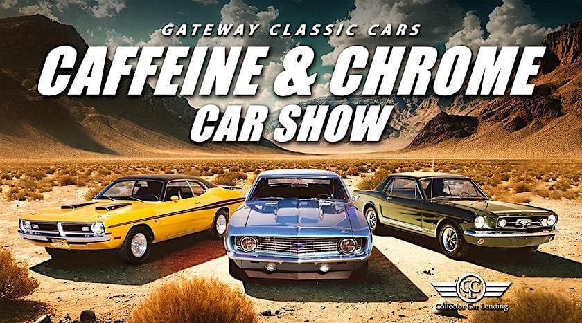 Caffeine and Chrome – Gateway Classic Cars of Atlanta, 31 May | Event in Cumming | AllEvents