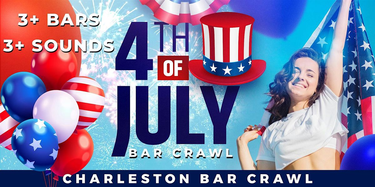 Charleston 4th of July Day Bar Crawl Party 2025 | Friday, July 4th, 4 July | Event in Charleston | AllEvents