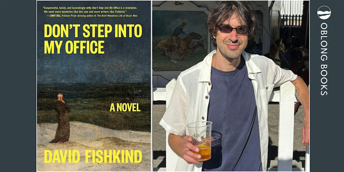 David Fishkind, DON'T STEP INTO MY OFFICE: A Novel, 31 January | Event in Rhinebeck | AllEvents