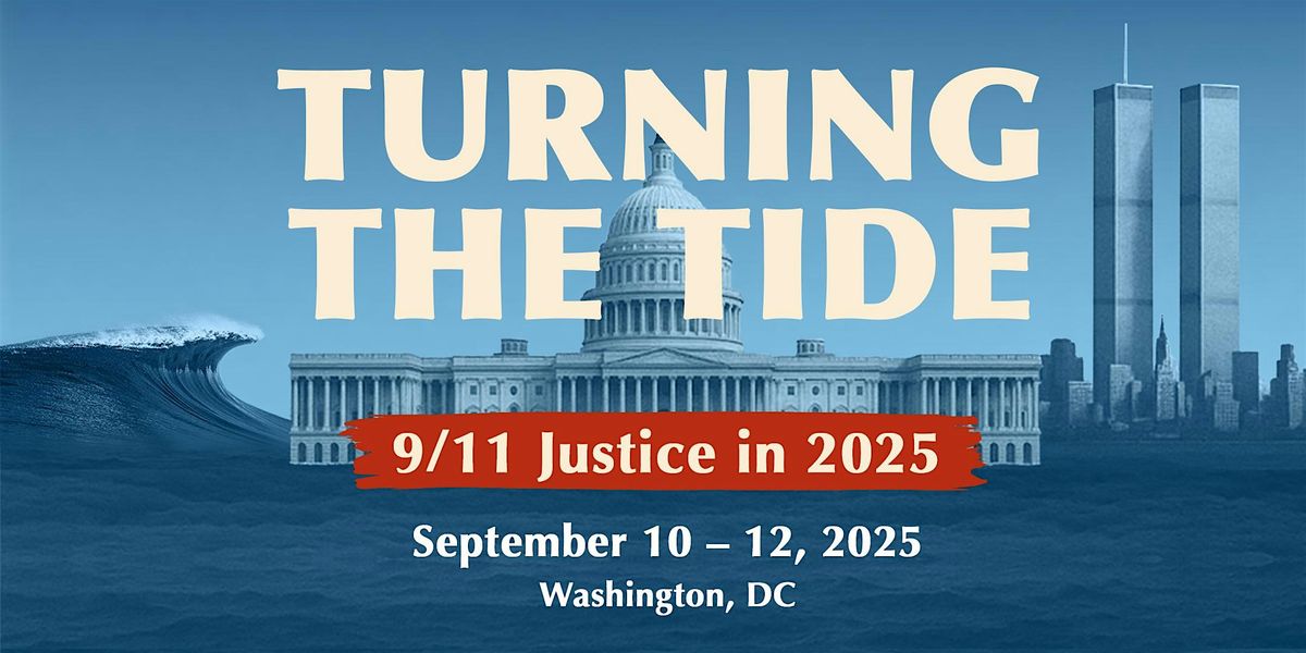 Turning the Tide: 9/11 Justice in 2025, 10 September | Event in Washington | AllEvents