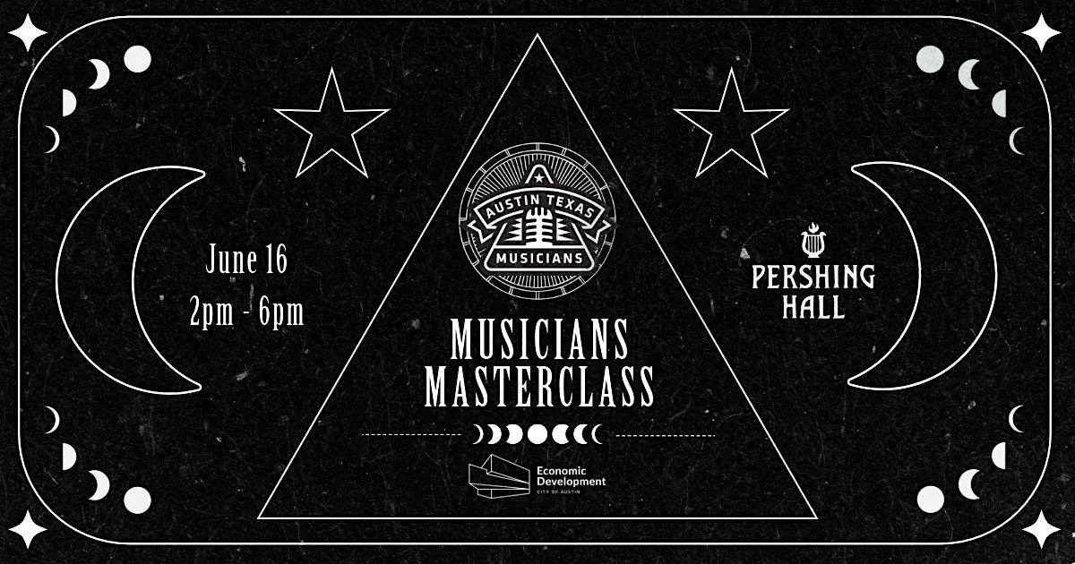AUSTIN TEXAS MUSICIANS MASTERCLASS, 16 June | Event in Austin | AllEvents