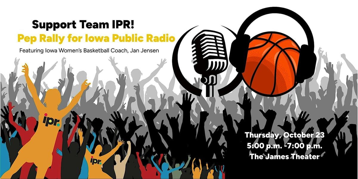 Support Team IPR! A Pep Rally for Iowa Public Radio, 23 October | Event in Iowa City | AllEvents