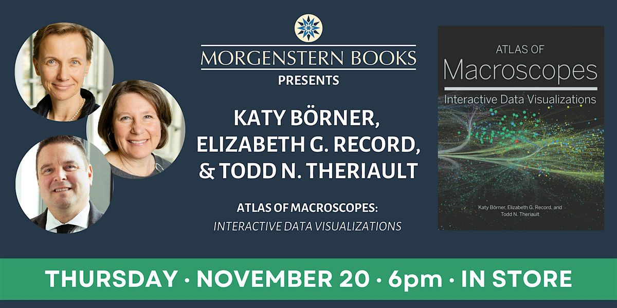 Katy Börner, Elizabeth Record, & Todd Theriault on "Atlas of Macroscopes", 20 November | AllEvents
