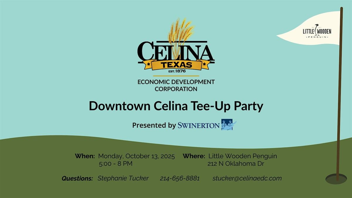 Celina EDC Downtown Celina Tee-Up Party presented by Swinerton, 13 October | Event in Celina | AllEvents