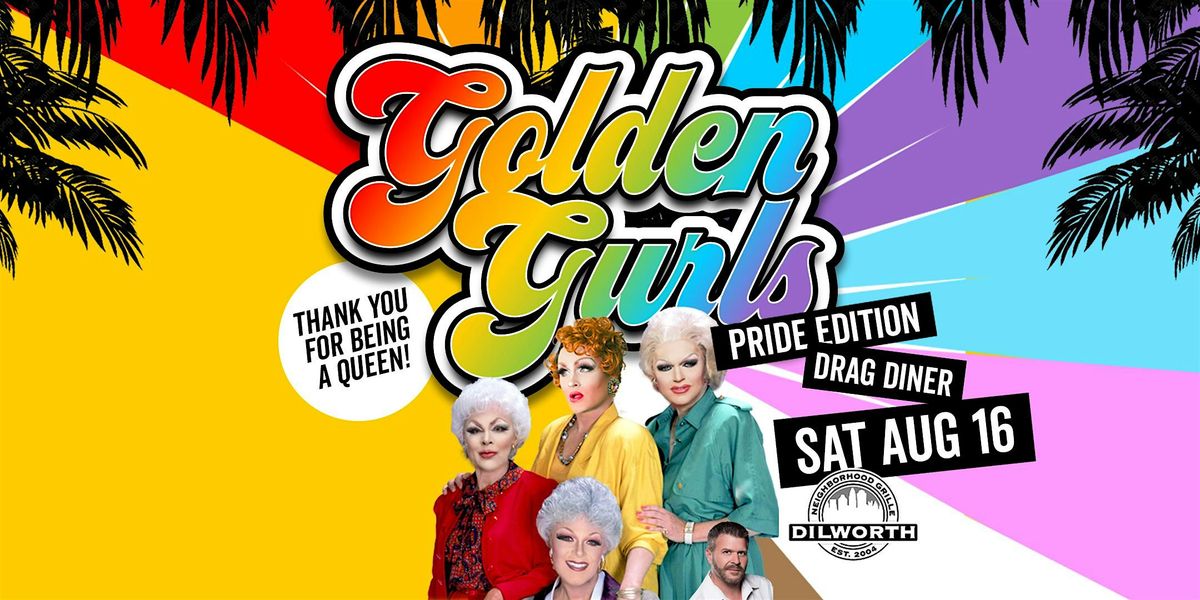 Charlotte Pride Edition: GOLDEN GURLS DRAG DINER : VOTED BEST OF CHARLOTTE, 16 August | Event in Charlotte