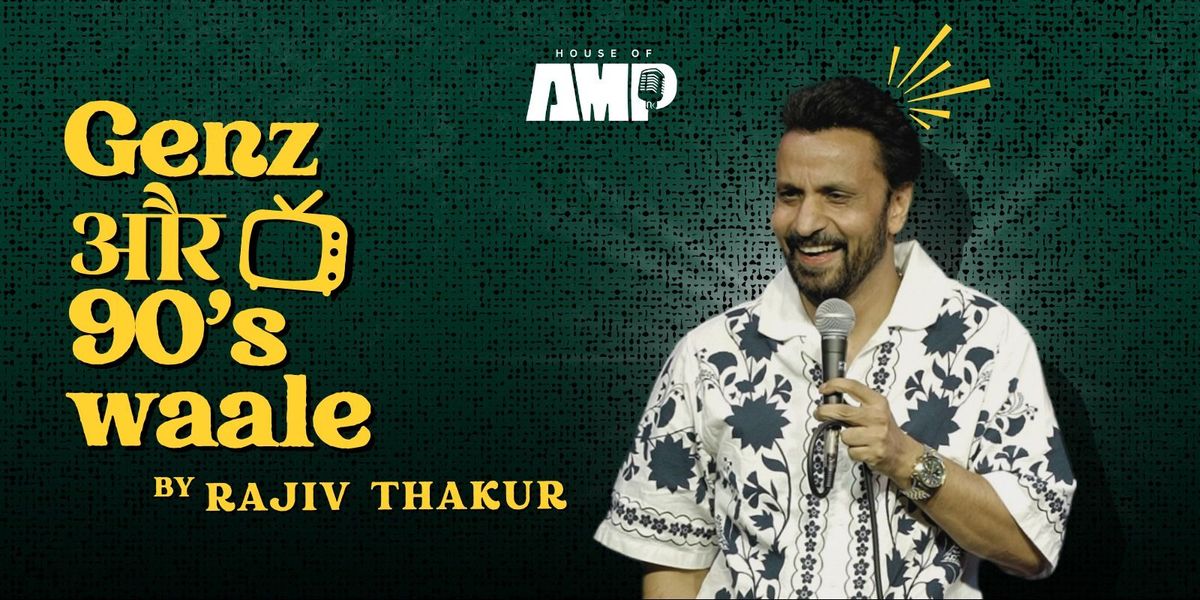 GenZ and 90's Waale by Rajiv Thakur, 5 July | Event in Jalandhar | AllEvents