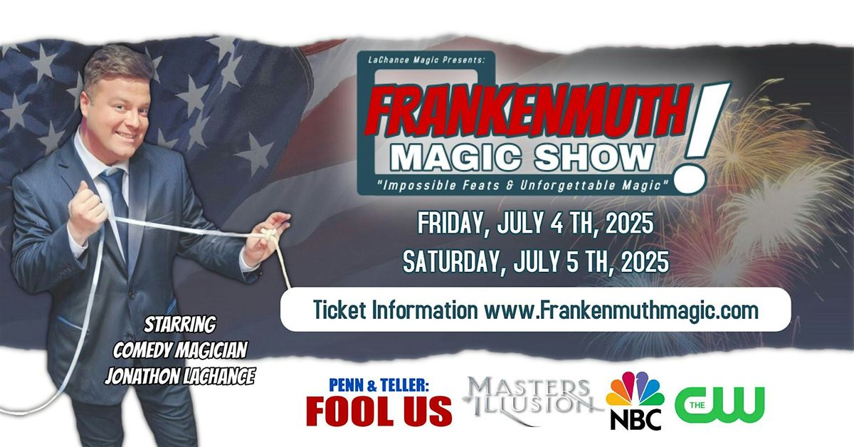 Frankenmuth Magic Show!, 4 July | Event in Frankenmuth | AllEvents
