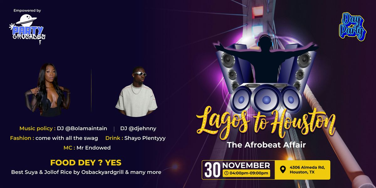 Lagos to Houston ( The Afrobeat Affair), 30 November | Event in Houston | AllEvents