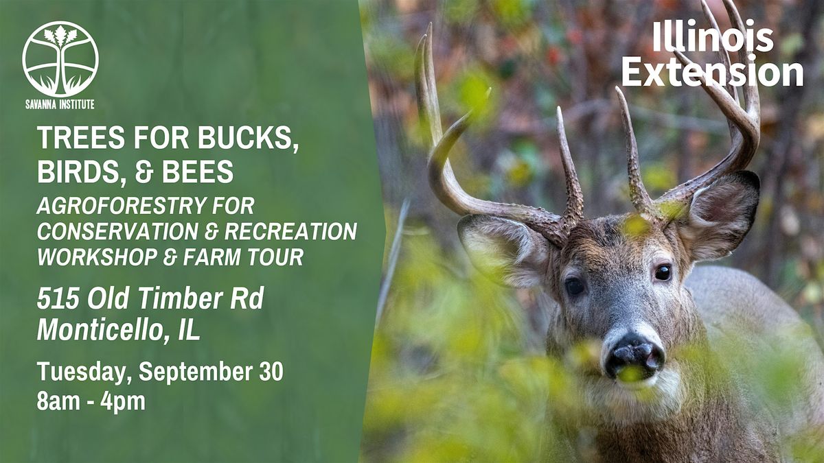 Trees for Bucks, Birds, & Bees: Agroforestry for Conservation & Recreation, 30 September | AllEvents