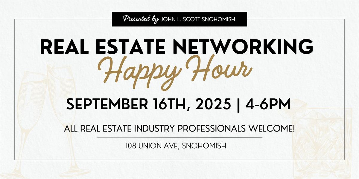 Real Estate Networking Happy Hour, 16 September | Event in Snohomish | AllEvents
