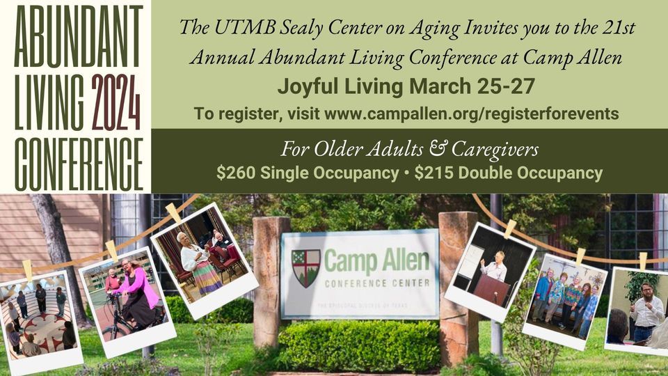 The 21st Annual Abundant Living Conference, Camp Allen, Navasota, March