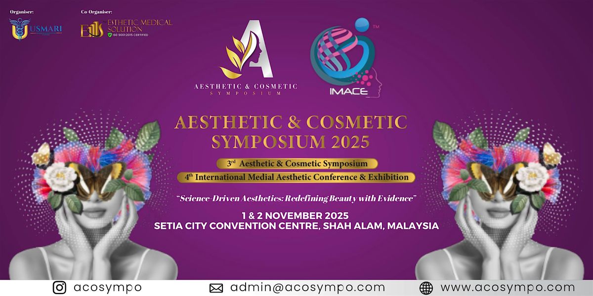 Aesthetic & Cosmetic Symposium (ACOS) and IMACE 2025, 1 November | Event in Shah Alam | AllEvents