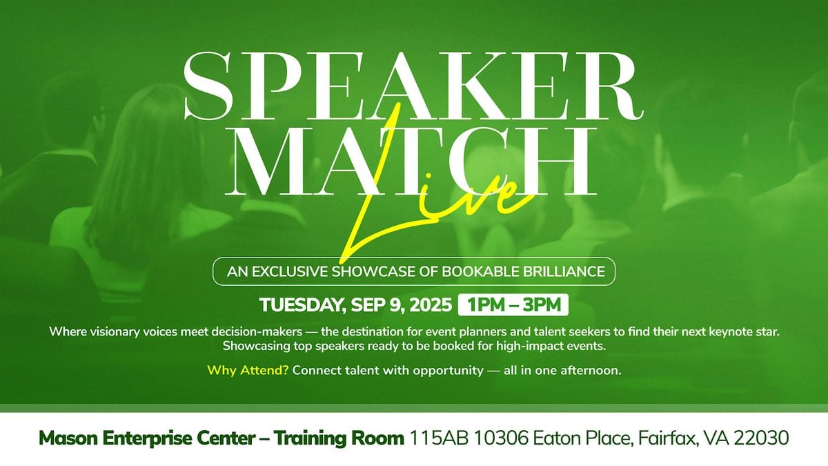 Speaker Match Live: An Exclusive Showcase of Bookable Brilliance, 9 September | Event in Fairfax | AllEvents