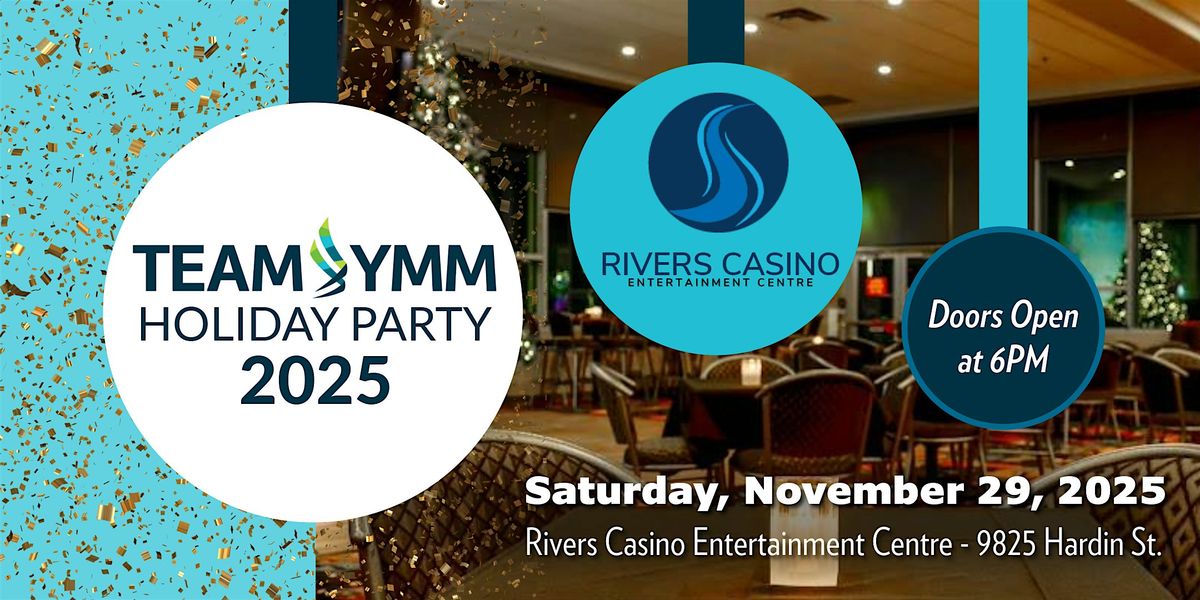 Team YMM Holiday Party, Rivers Casino & Entertainment Centre, Fort ...