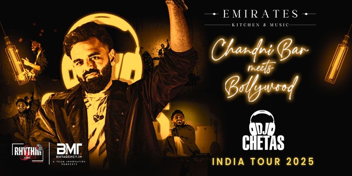 CHANDNI BAR MEETS BOLLYWOOD BY DJ CHETAS, 9 August | Event in Bhubaneswar | AllEvents