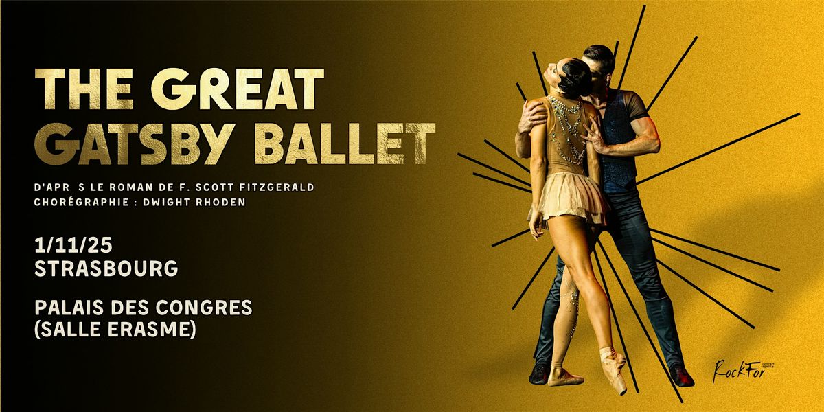 The Great Gatsby Ballet arrive à Strasbourg !, 1 November | Event in Strasbourg | AllEvents