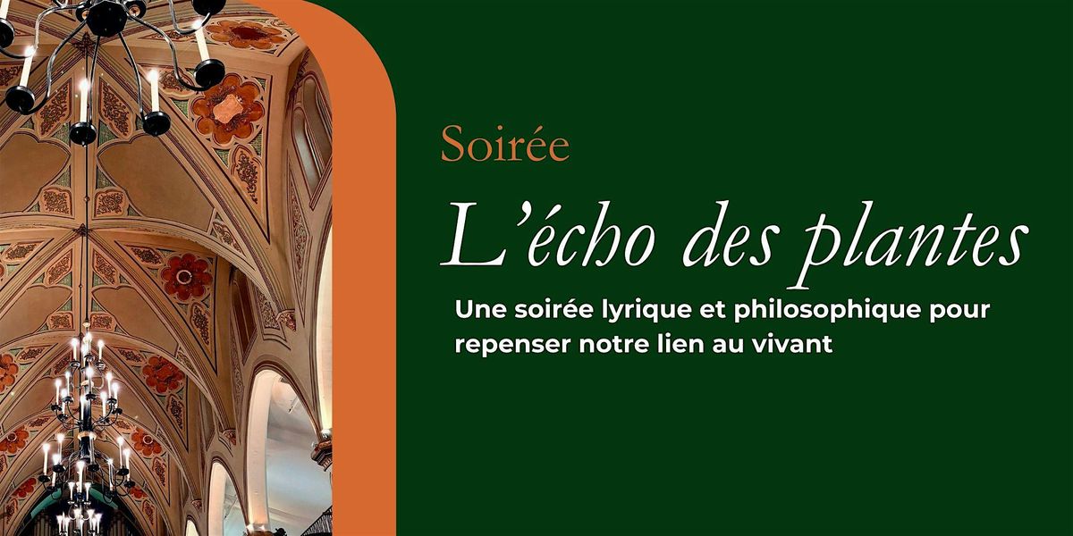 L'écho des plantes : soirée lyrique et philosophique, 17 June | Event in Montréal | AllEvents