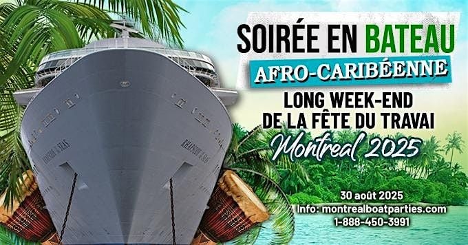 Soirée en Bateau Afro-Caribéenne – Fête du Travail à Montréal 2025, 30 August | Event in Longueuil