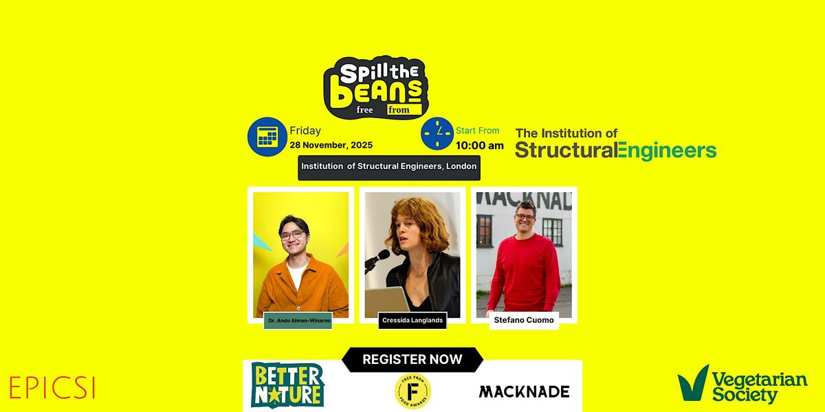 SPILL THE BEANS- VOL6, F&B "Free from" Event | Event in London | AllEvents