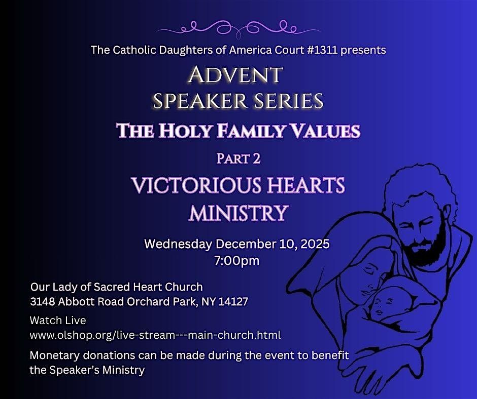 2025 Advent Speaker Series Part 2: Victorious Hearts Ministry, 10 December | Event in Orchard Park | AllEvents