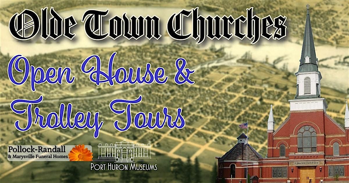Olde Town Port Huron Churches Open House & Trolley Tour!, 22 June | Event in Port Huron | AllEvents