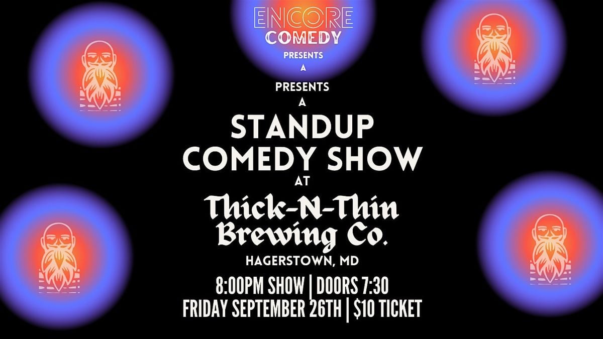 Standup Comedy at Thick n Thin Brewing! (Hagerstown, MD), 26 September | Event in Hagerstown | AllEvents