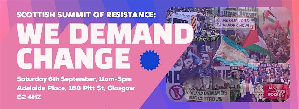 We Demand Change: Scottish Summit of Resistance, 6 September | Event in Glasgow | AllEvents
