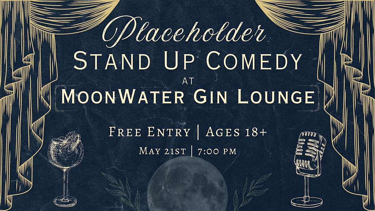 Placeholder Stand Up Comedy at Moonwater Gin Lounge, 21 May | Event in Minneapolis | AllEvents