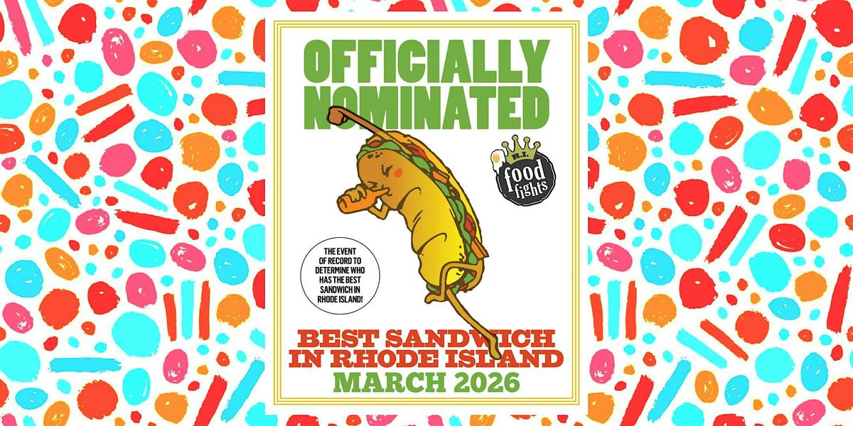 11th Annual Search for BEST Sandwich RI, 1 March | Event in Providence | AllEvents