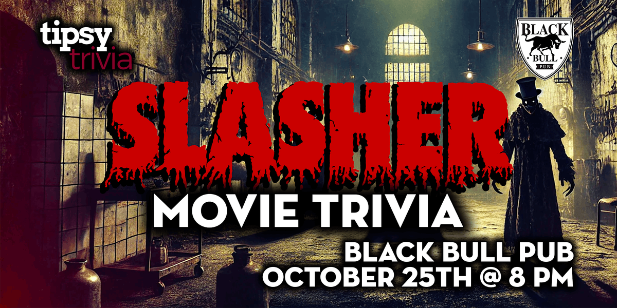 Calgary: Black Bull Pub - Slasher Movie Trivia - Oct 25, 8pm, 25 October | Event in Calgary | AllEvents